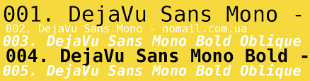 Beispiel einer Dejavu Sans Mono Regular-Schriftart