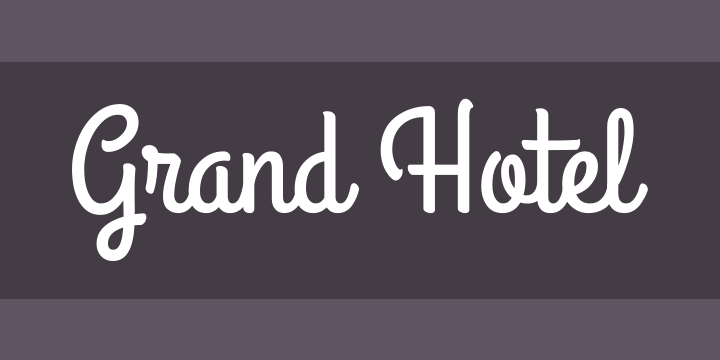 Beispiel einer Grand Hotel-Schriftart