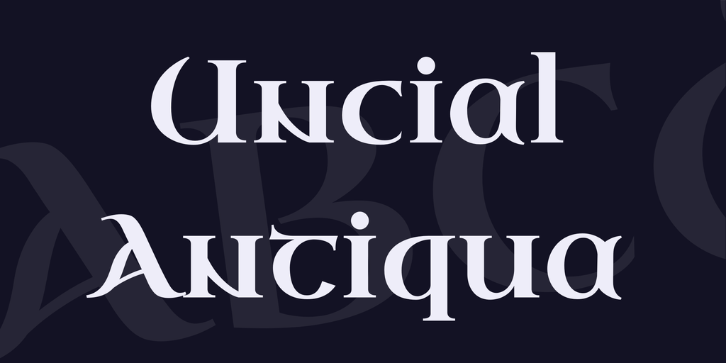 Beispiel einer Uncial Antiqua-Schriftart