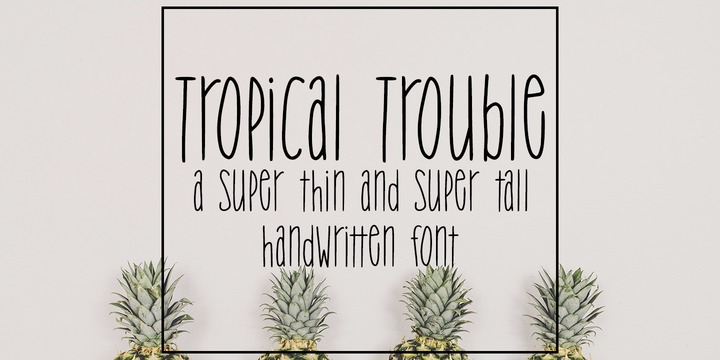 Beispiel einer Tropical Trouble-Schriftart