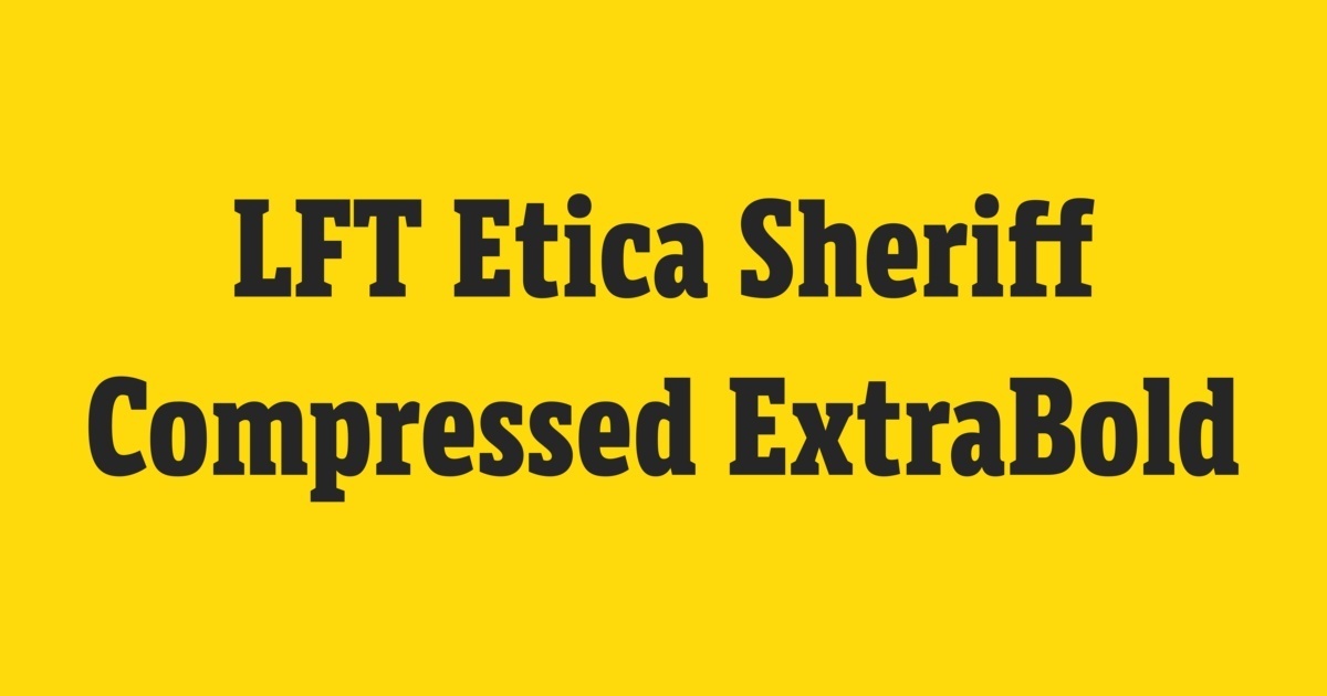 Beispiel einer LFT Etica Sheriff Compressed Light Italic-Schriftart