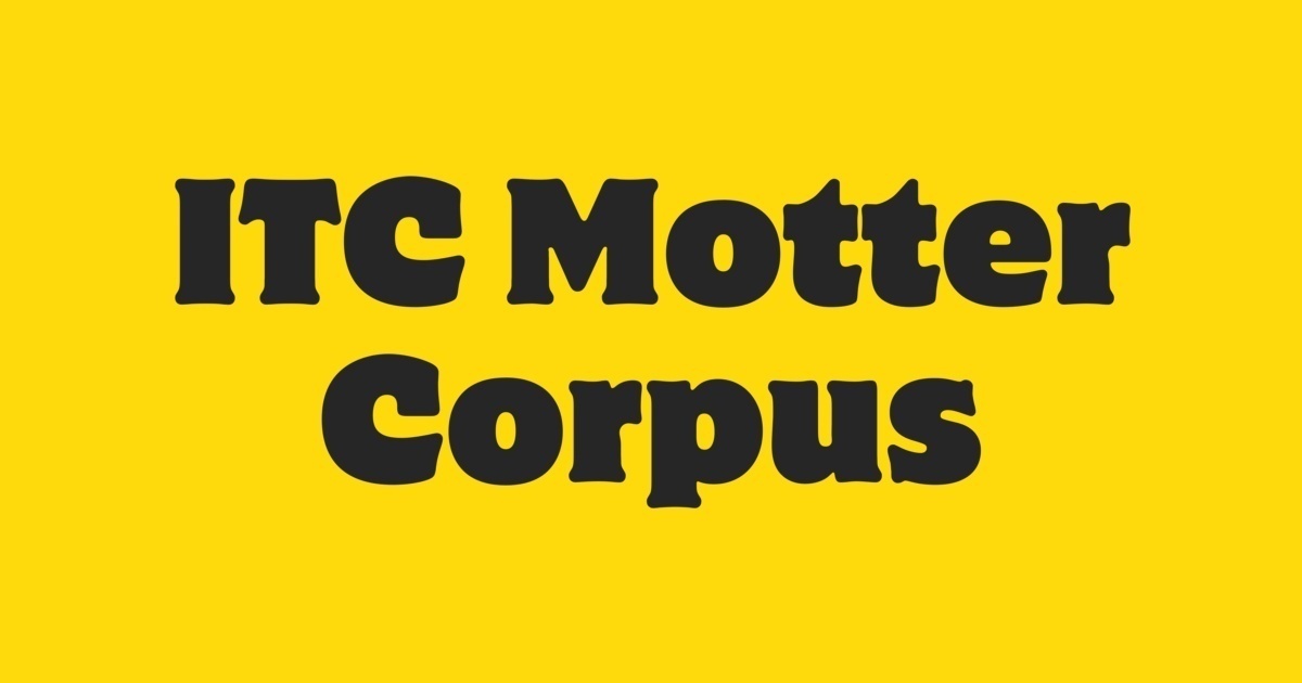 Beispiel einer ITC Motter Corpus-Schriftart