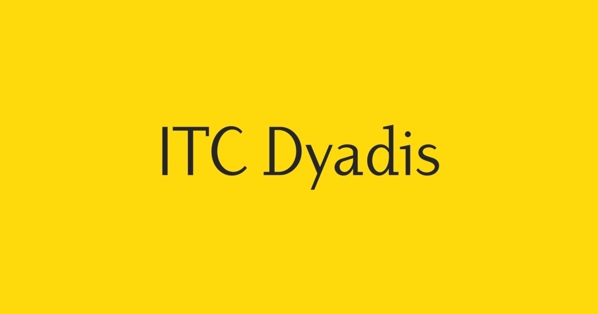 Beispiel einer ITC Dyadis-Schriftart