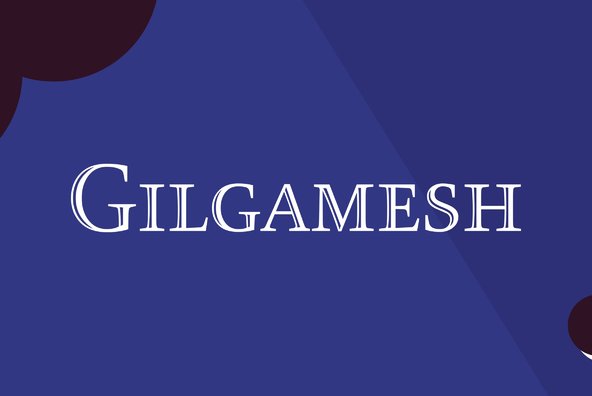 Beispiel einer Gilgamesh Bold-Schriftart