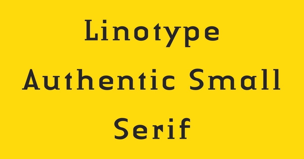 Beispiel einer Linotype Authentic Small Serif-Schriftart