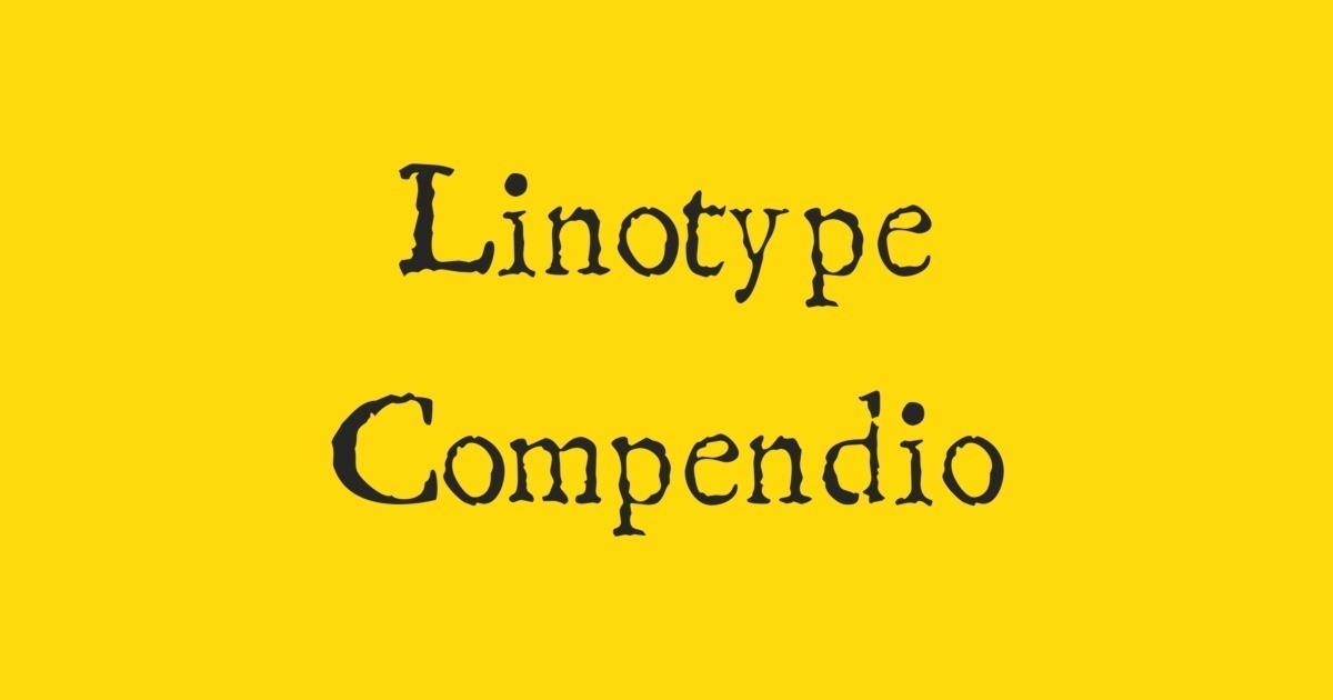 Beispiel einer Linotype Compendio-Schriftart