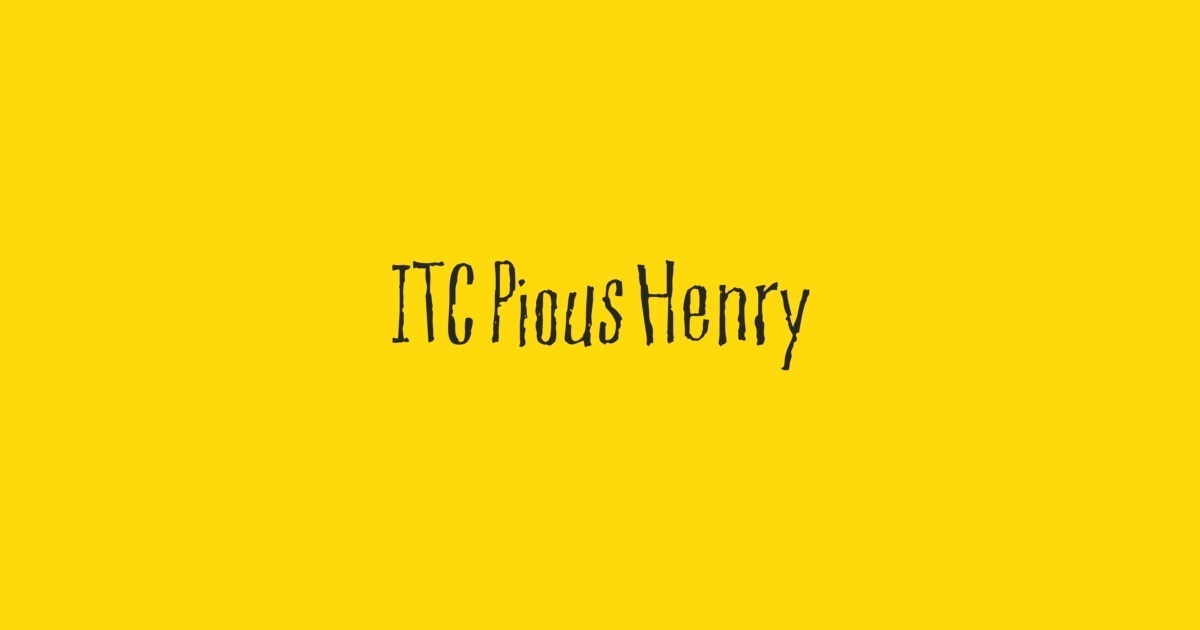 Beispiel einer Pious Henry ITC-Schriftart