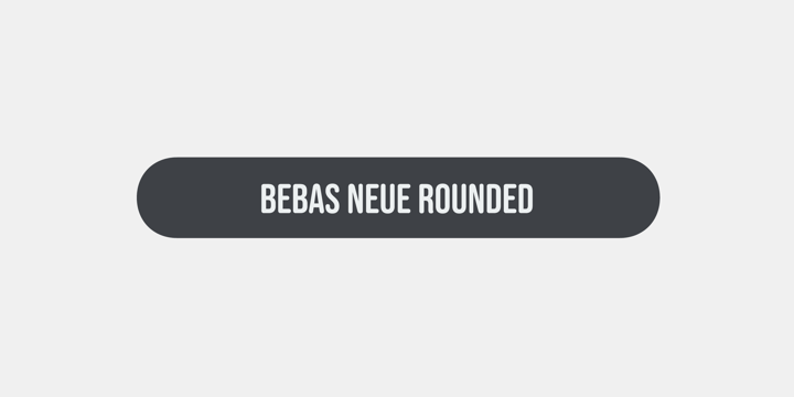 Beispiel einer Bebas Neue Rounded Regular-Schriftart