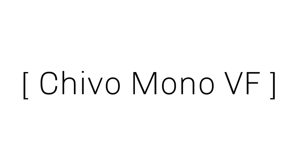 Beispiel einer Chivo Mono-Schriftart