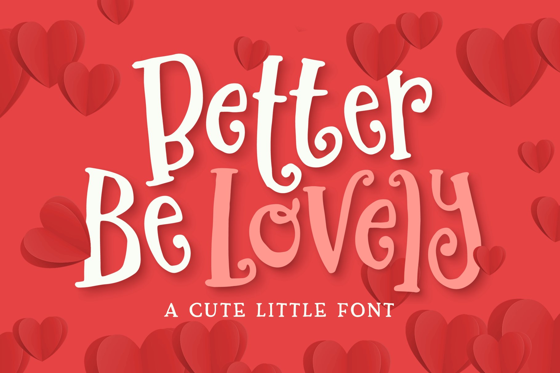 Beispiel einer Better Be Lovely-Schriftart