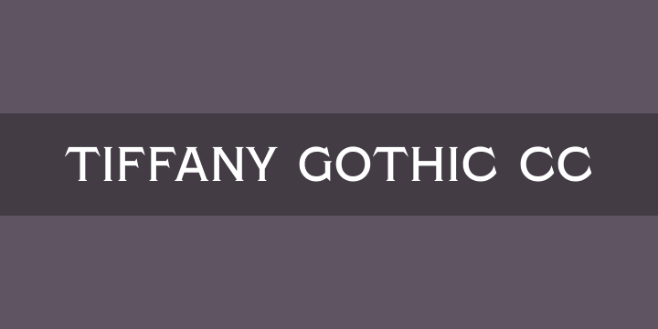 Beispiel einer Tiffany Gothic CC-Schriftart