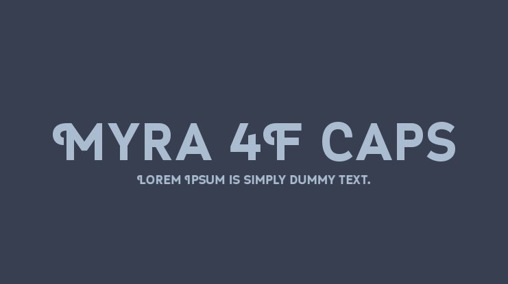 Beispiel einer Myra 4F Caps-Schriftart