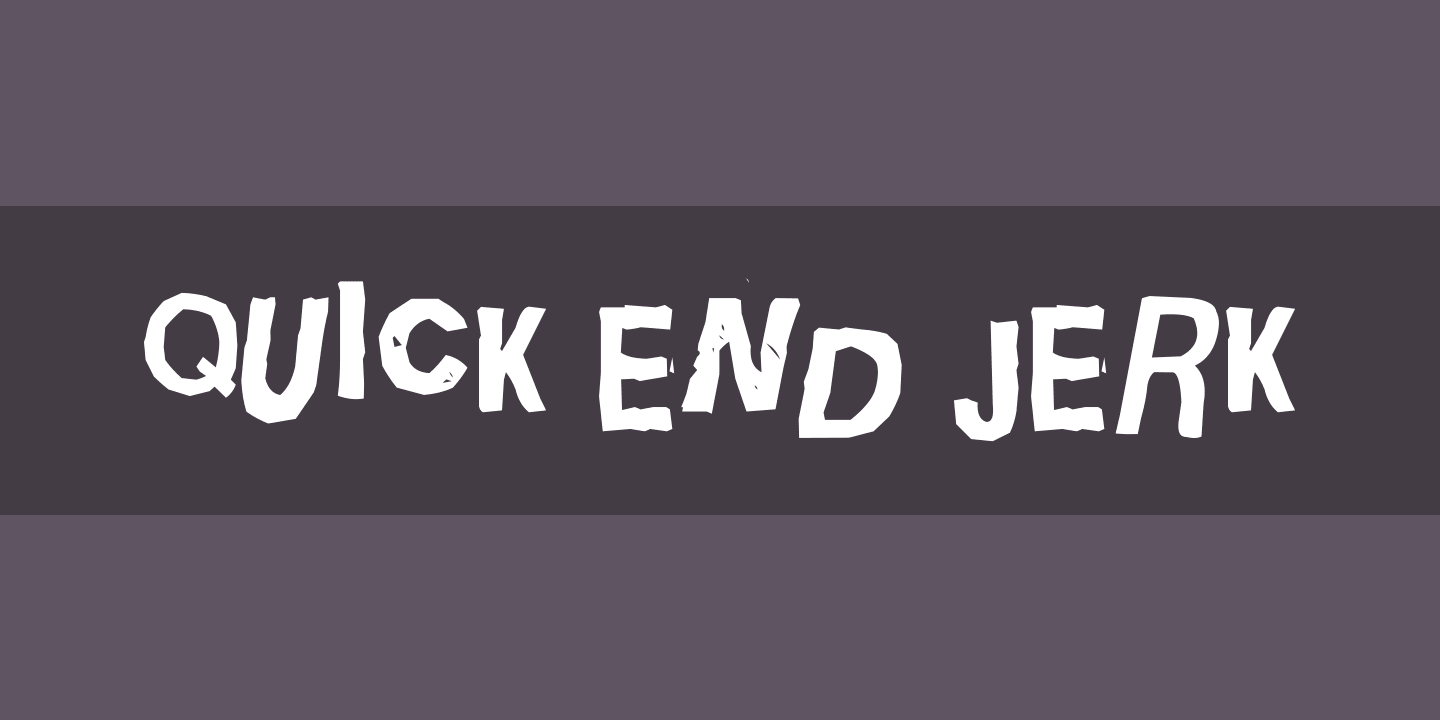Beispiel einer Quick End Jerk-Schriftart
