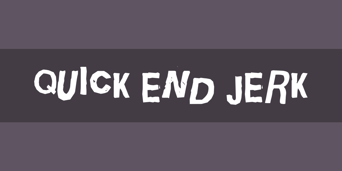 Beispiel einer Quick End Jerk Regular-Schriftart