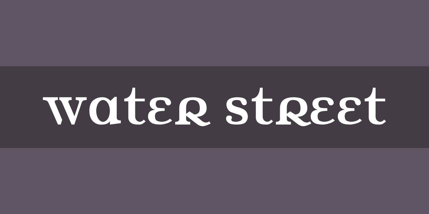 Beispiel einer Water Street-Schriftart