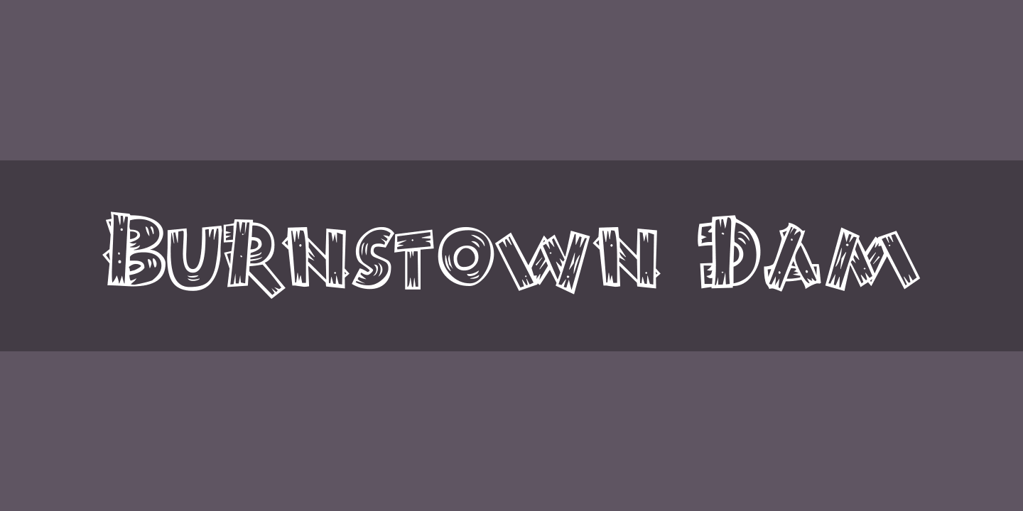 Beispiel einer Burnstown Dam-Schriftart