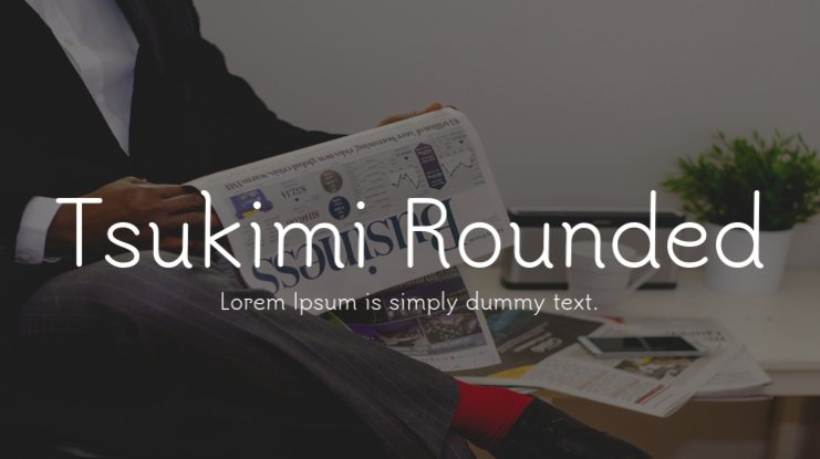 Beispiel einer Tsukimi Rounded-Schriftart