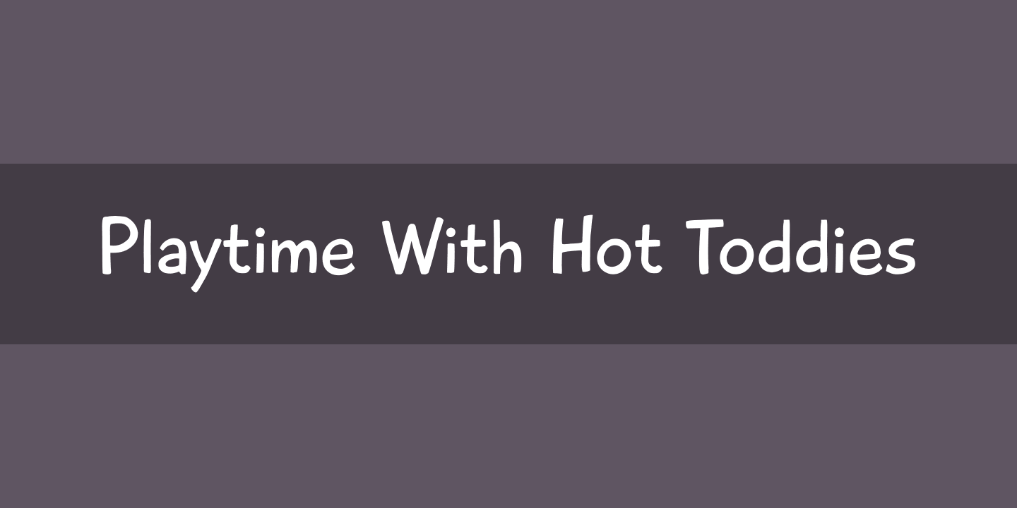 Beispiel einer Playtime With Hot Toddies-Schriftart