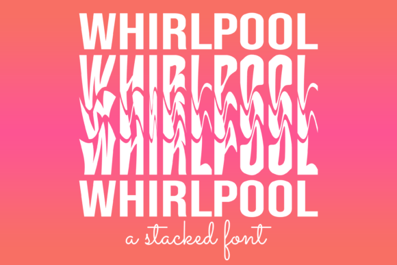 Beispiel einer Whirlpool Stacked-Schriftart