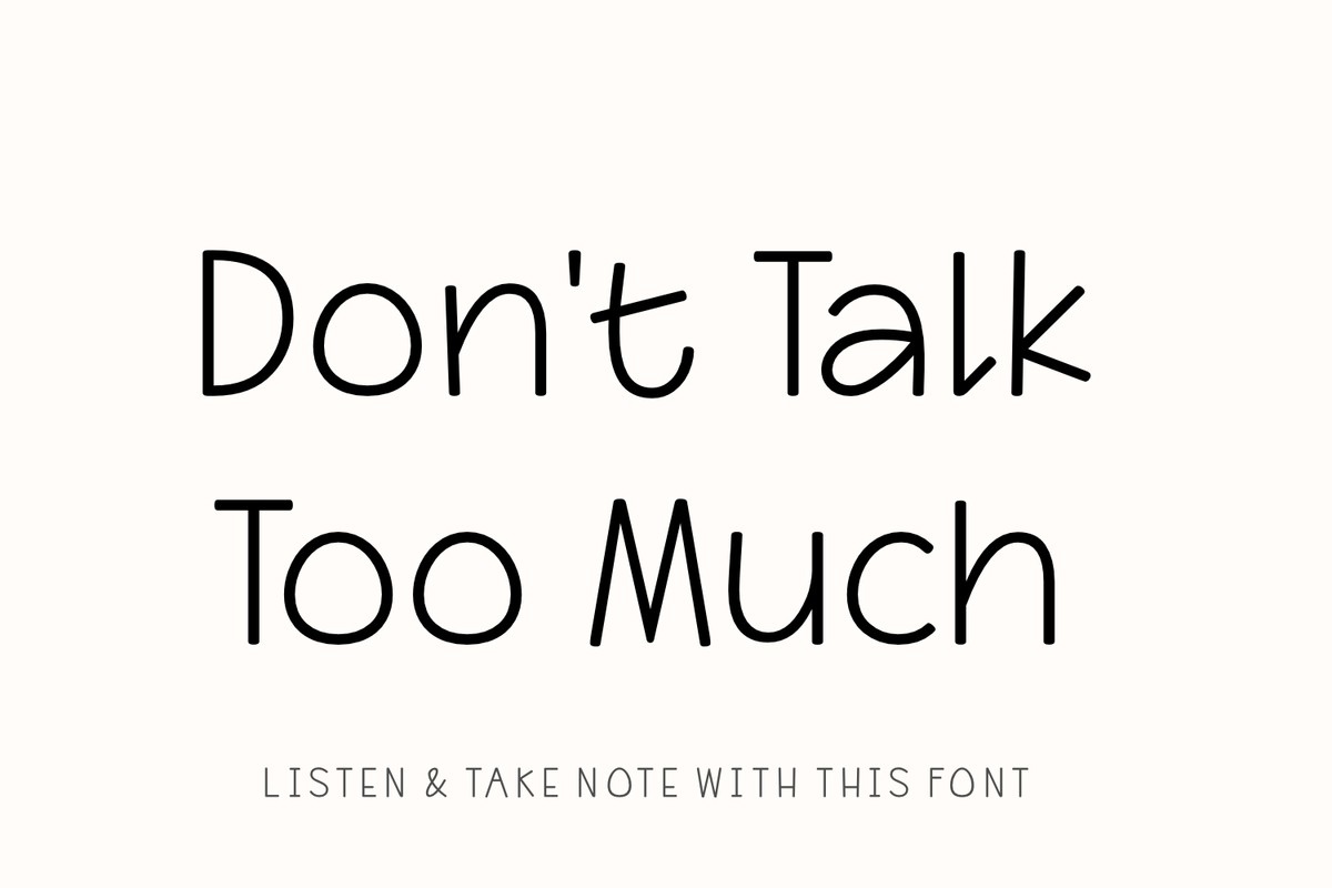 Beispiel einer Don't Talk Too Much-Schriftart