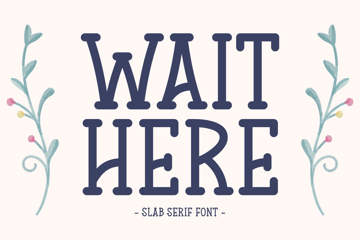 Beispiel einer Wait Here-Schriftart