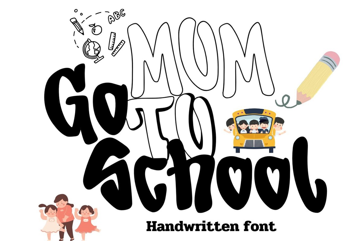 Beispiel einer Mom Go to School-Schriftart